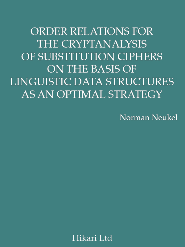 Order Relations for the Cryptanalysis of Substitution Ciphers on
the Basis of Linguistic Data Structures as an Optimal Strategy